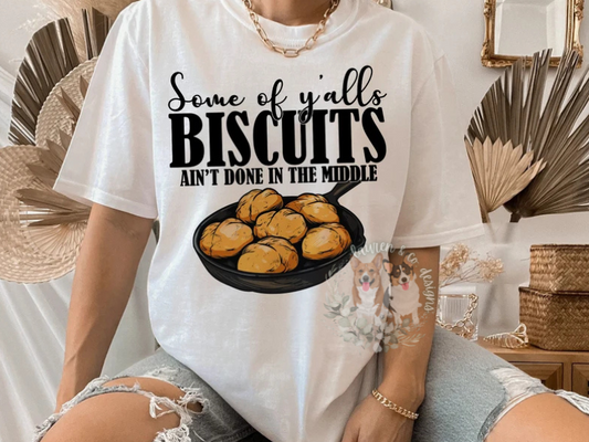 Biscuits Ain't Done