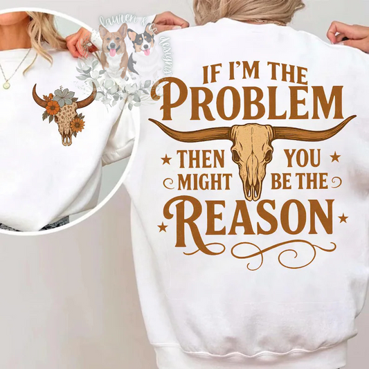 I'm the Problem